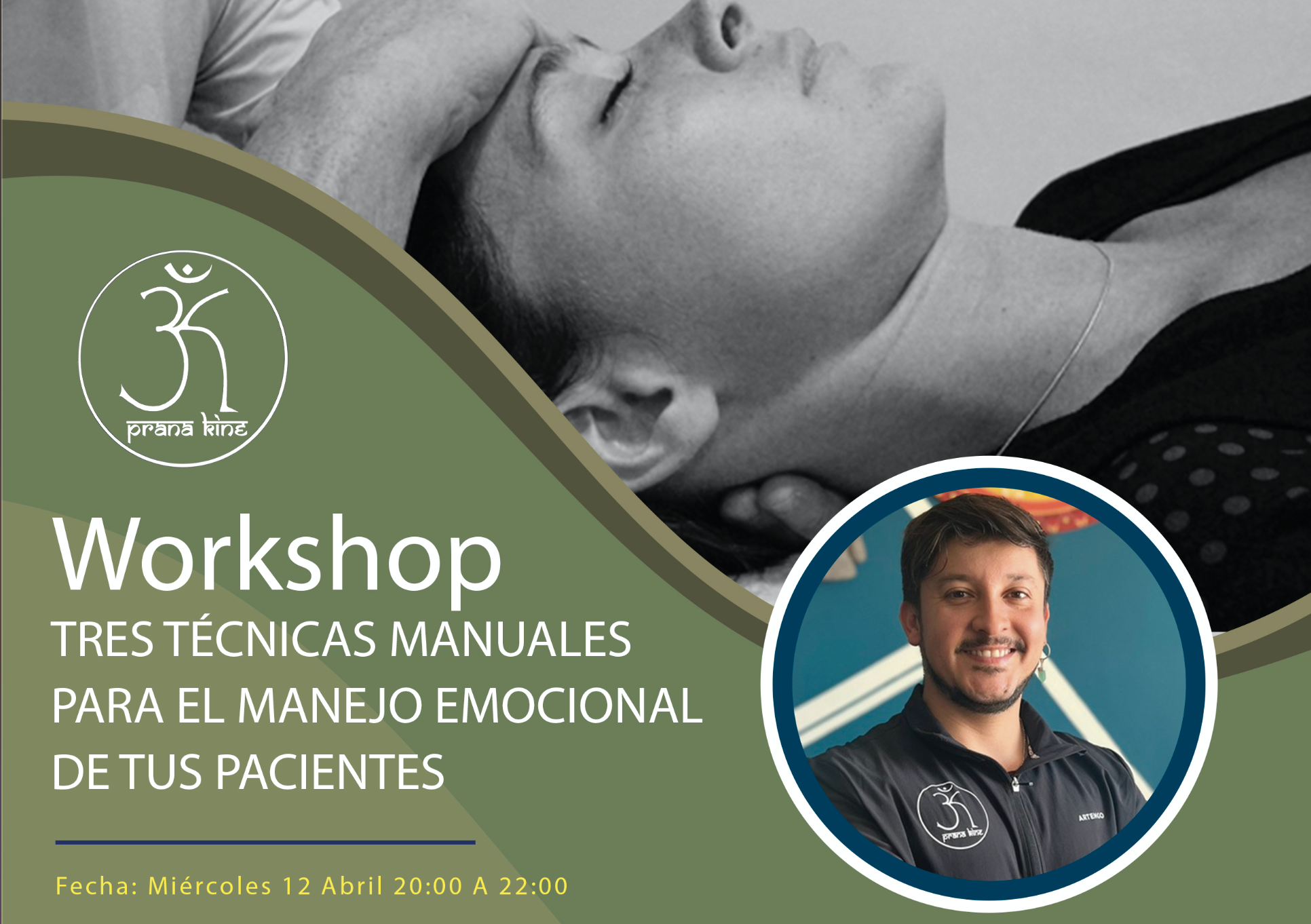 Workshop; Tres técnicas manuales para el manejo emocional de tus pacientes
